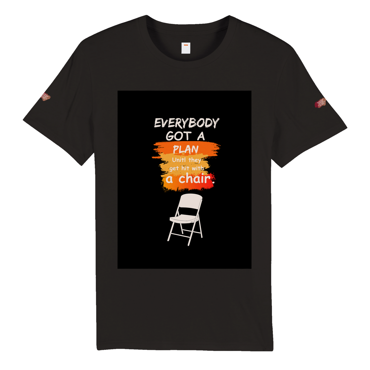 Organic Unisex Crewneck T-shirt, Everybody got a plan until they get hit with a chair