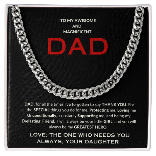 To My Awesome and Magnificent Dad, Cuban Link Chain