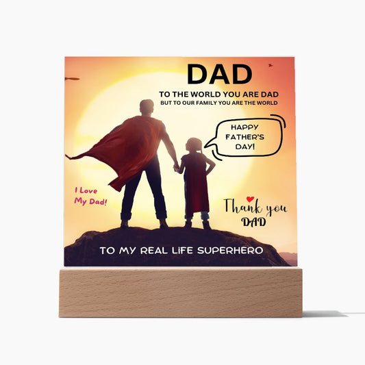 TO MY SUPERHERO, DAD.  HAPPY FATHER'S DAY, Acrylic Square Plaque