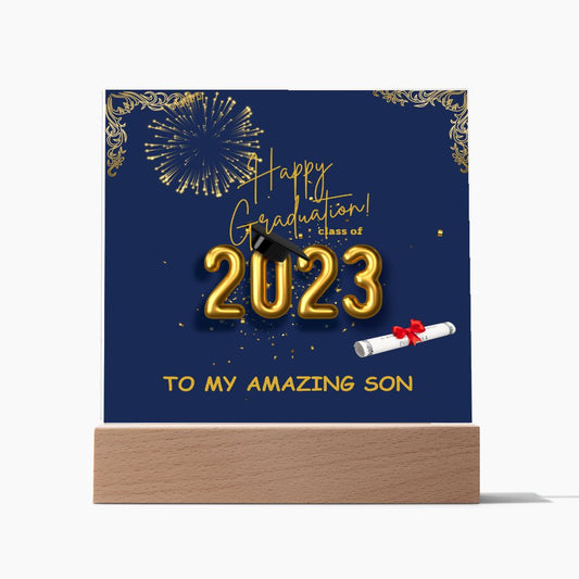 To MY AMAZING SON, HAPPY GRADUATION 2023, Acrylic Square Plaque