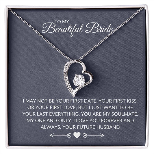 White Gold Forever Love Necklace; I May Not Be Your First Date.